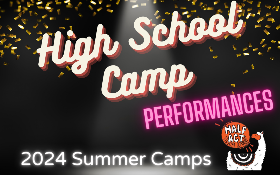 High School Camp – Performances